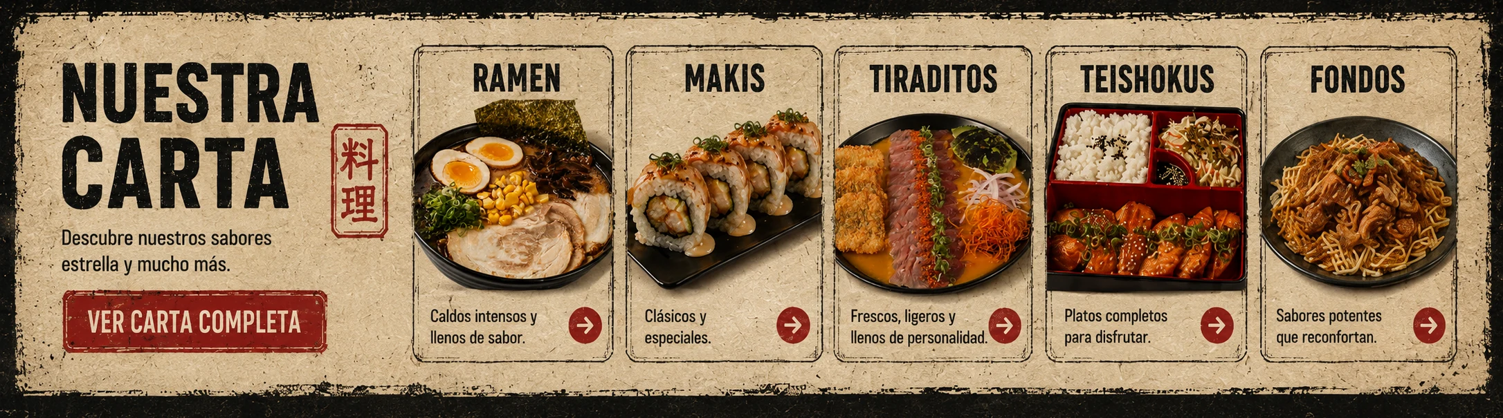 Nuestra carta: ramen, makis, tiraditos, teishokus y fondos
